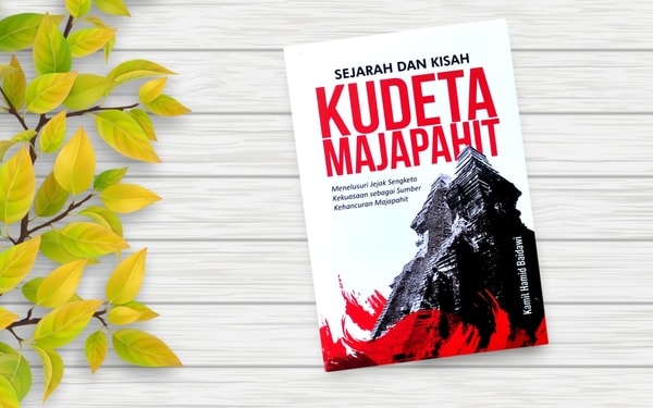 Sejarah Dan Kisah Kudeta Majapahit